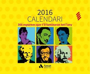 CALENDARI 2016 - 366 ESPURNES QUE T'ILUMINARAN TOT L'ANY | 9788497358071 | AMAT EDITORIAL | Llibreria Online de Tremp