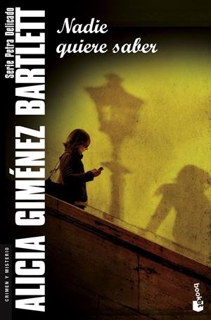 NADIE QUIERE SABER | 9788423347681 | ALICIA GIMÉNEZ BARTLETT | Llibreria Online de Tremp