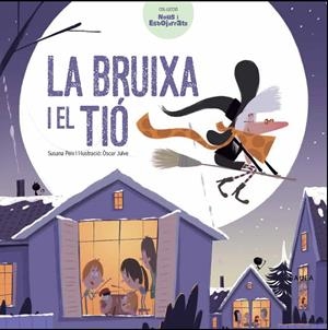 LA BRUIXA I EL TIÓ | 9788447932641 | PEIX CRUZ, SUSANA | Llibreria Online de Tremp