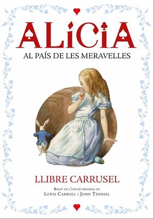 ALÍCIA. LLIBRE CARRUSEL | 9788447932696 | CARROLL, LEWIS | Llibreria Online de Tremp