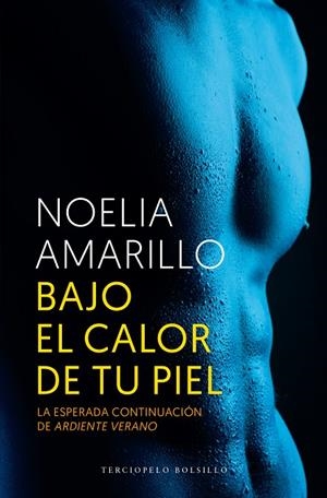 BAJO EL CALOR DE TU PIEL | 9788494415524 | AMARILLO, NOELIA | Llibreria Online de Tremp