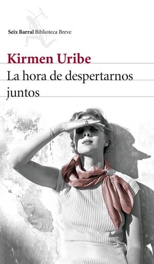 LA HORA DE DESPERTARNOS JUNTOS | 9788432229770 | KIRMEN URIBE | Llibreria Online de Tremp