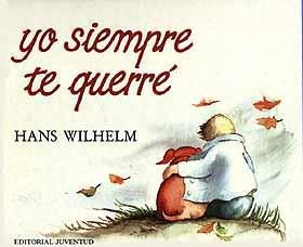 YO SIEMPRE TE QUERRE | 9788426124043 | WILHELM, HANS