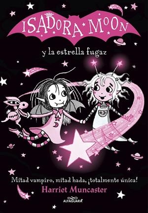 ISADORA MOON Y LA ESTRELLA FUGAZ ISADORA MOON Y LA ESTRELLA FUGAZ | 9788420456867 | HARRIET MUNCASTER