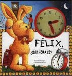 FELIX, ¿QUE HORA ES? | 9788486673888 | LANGEN, ANNETTE-DROOP, CONSTANZA