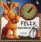 FELIX ¿QUINA HORA ES? | 9788486673895 | LANGEN, ANNETTE-DROOP, CONSTANZA