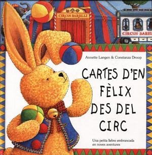 CARTES D'EN FELIX DES DEL CIRC | 9788495376077 | LANGEN, ANNETTE-DROOP, CONSTANZA