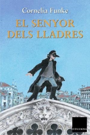 SENYOR DELS LLADRES, EL | 9788466402774 | FUNKE, CORNELIA | Llibreria Online de Tremp