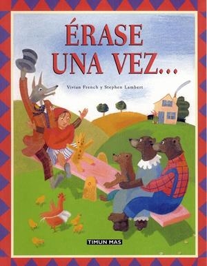 ERASE UNA VEZ... | 9788448017545 | FRENCH, VIVIAN; LAMBERT, STEPHEN
