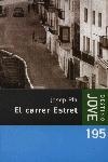 CARRER ESTRET, EL | 9788497100632 | PLA, JOSEP | Llibreria Online de Tremp