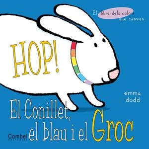 HOP! EL CONILLET, EL BALU I EL GROC | 9788478648191 | DODD, EMMA | Llibreria Online de Tremp