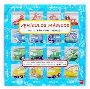 VEHICULOS MAGICOS : UN LIBRO CON IMANES | 9788434898325 | VARIOS AUTORES, | Llibreria Online de Tremp