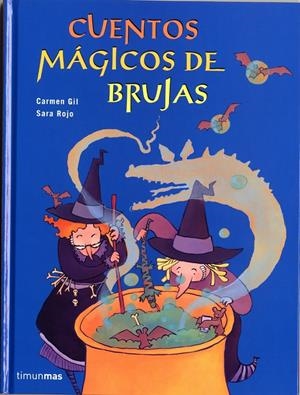 CUENTOS MAGICOS DE BRUJAS | 9788448017828 | GIL, CARMEN ; ROJO, SARA