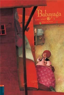 BABAYAGA | 9788426355058 | LE THANT, TAÏ-MARC; DAUTREMER, REBECCA | Llibreria Online de Tremp