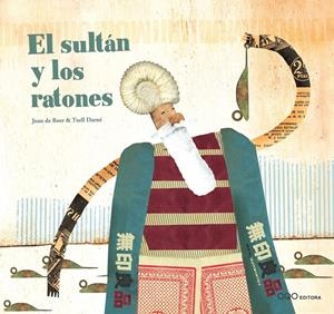 SULTAN Y LOS RATONES, EL | 9788496573055 | BOER, JOAN DE/DARNE, TXELL