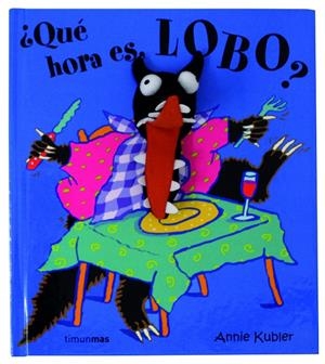 QUE HORA ES, LOBO? | 9788408063087 | KUBLER, ANNIE