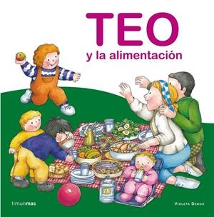 TEO Y LA ALIMENTACION | 9788408064596 | DENOU, VIOLETA | Llibreria Online de Tremp