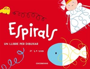 ESPIRALS : UN LLIBRE PER DIBUIXAR | 9788493512750 | LA ZOO | Llibreria Online de Tremp