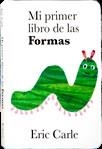 MI PRIMER LIBRO DE LAS FORMAS | 9788496629028 | CARLE, ERIC | Llibreria Online de Tremp