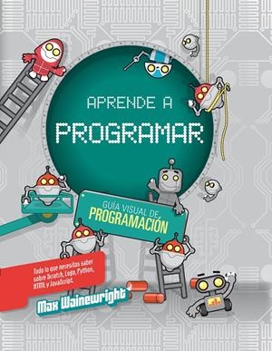 APRENDE A PROGRAMAR | 9788468327013 | MAX WAINEWRIGHT | Llibreria Online de Tremp