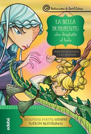 LA BELLA DURMIENTE:OTRO DESPLANTE AL HADA | 9788468324609 | ROBERTO SANTIAGO/EVA REDONDO | Llibreria Online de Tremp