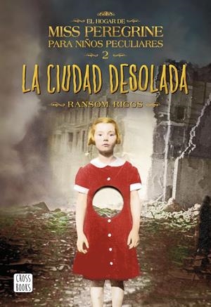 LA CIUDAD DESOLADA | 9788408149309 | RANSOM RIGGS | Llibreria Online de Tremp