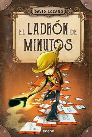EL LADRON DE MINUTOS | 9788468327655 | DAVID LOZANO | Llibreria Online de Tremp