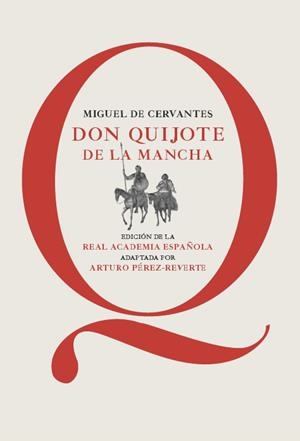 DON QUIJOTE DE LA MANCHA | 9788468025384 | CERVANTES, MIGUEL DE/PÉREZ-REVERTE, ARTURO | Llibreria Online de Tremp