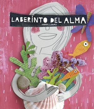 LABERINTO DEL ALMA | 9788467046977 | ANNA LLENAS | Llibreria Online de Tremp
