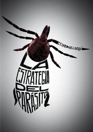 ESTRATEGIA DEL PARASITO, LA | 9788467555752 | MALLORQUI, CESAR | Llibreria Online de Tremp