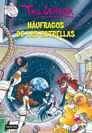 NAUFRAGOS DE LAS ESTRELLAS | 9788408100133 | STILTON, TEA | Llibreria Online de Tremp
