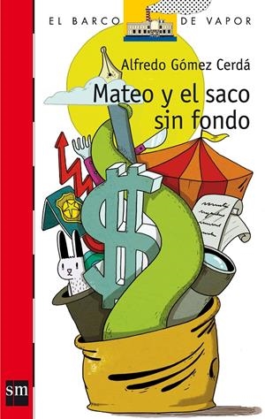 MATEO Y EL SACO SIN FONDO | 9788467551112 | GÓMEZ CERDÁ, ALFREDO | Llibreria Online de Tremp