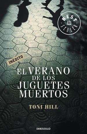 VERANO DE LOS JUGUETES MUERTOS,EL | 9788499891040 | HILL, TONI | Llibreria Online de Tremp