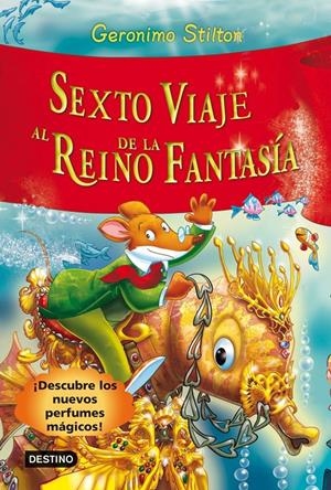 SEXTO VIAJE AL REINO DE LA FANTASIA | 9788408102229 | STILTON, GERONIMO | Llibreria Online de Tremp