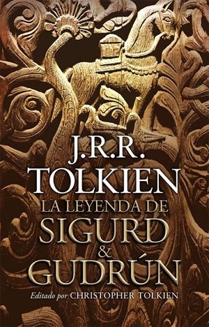 LEYENDA DE SIGURD& GUDRUN, LA | 9788445077665 | TOLKIEN, J. R. R.