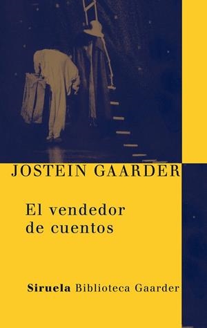 VENDEDOR DE CUENTOS, EL | 9788498413700 | GAARDER, JOSTEIN | Llibreria Online de Tremp