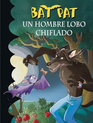 BAT PAT 10: UN HOMBRE LOBO CHIFLADO | 9788484415626 | Llibreria Online de Tremp