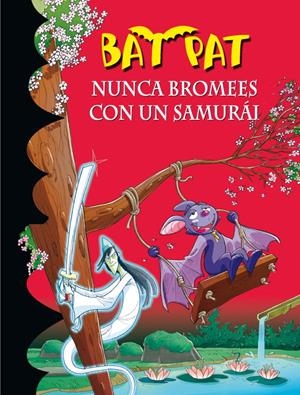 BAT PAT 15. EL FANTASMA DEL SAMURAI | 9788484416784 | PAVANELLO, ROBERTO | Llibreria Online de Tremp