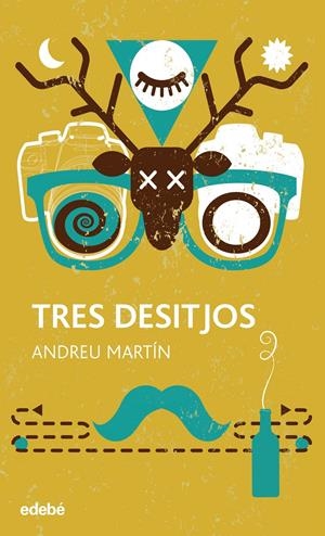 TRES DESITJOS | 9788468324951 | ANDREU MARTIN | Llibreria Online de Tremp