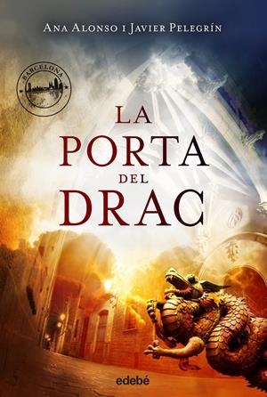 LA PORTA DEL DRAC | 9788468327754 | ANA ALONSO/JAVIER PELEGRÍN | Llibreria Online de Tremp