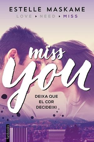 YOU 3. MISS YOU | 9788416297610 | ESTELLE MASKAME | Llibreria Online de Tremp