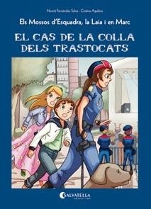 EL CAS DE LA COLLA DELS TRASTOCATS | 9788484128397 | FERNÁNDEZ SELVA, NOEMÍ | Llibreria Online de Tremp