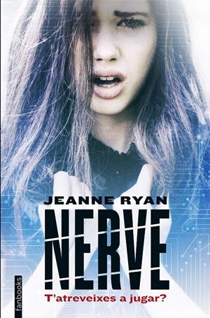 NERVE | 9788416297573 | JEANNE RYAN | Llibreria Online de Tremp