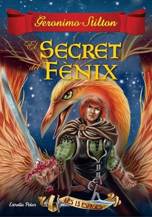 EL SECRET DEL FÈNIX | 9788416519989 | GERONIMO STILTON | Llibreria Online de Tremp