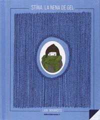 STÍNA. LA NENA DE GEL | 9788494159060