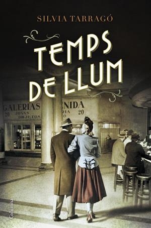 TEMPS DE LLUM | 9788466420907 | SÍLVIA TARRAGÓ CASTRILLÓN | Llibreria Online de Tremp