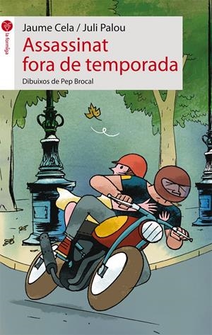 ASSASSINAT FORA DE TEMPORADA | 9788415095644 | CELA, JAUME ; PALOU JULI | Llibreria Online de Tremp