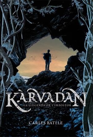 KARVADAN. LA LLEGENDA DE L IMPOSTOR | 9788424643669 | BATLLE, CARLES | Llibreria Online de Tremp
