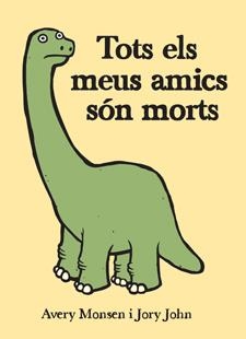 TOTS ELS MEUS AMICS SON MORTS | 9788424643096 | MONSEN, AVERY