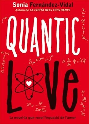 QUANTIC LOVE | 9788424641696 | FERNANDEZ- VIDAL, SONIA